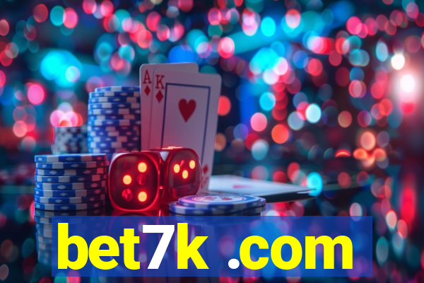 bet7k .com